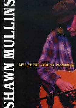 Shawn Mullins: Live at the Variety Playhouse