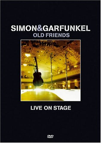 Simon And Garfunkel Old Friends Live On Stage