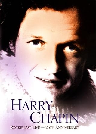 Harry Chapin: Rockpalast Live - 25th Anniversary