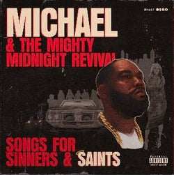 Killer Mike Michael & The Mighty Midnight Revival