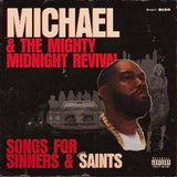 Killer Mike Michael & The Mighty Midnight Revival