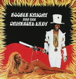 Boobie Knight & The Universal Lady