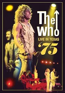 The Who - Live In Texas '75