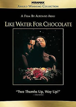 Like Water for Chocolate