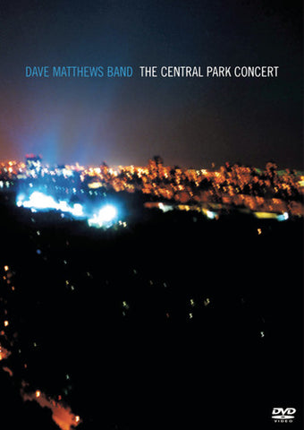 Dave Matthews Band: The Central Park Concer