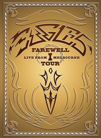 The Eagles: Farewell I Tour: Live from Melbourne