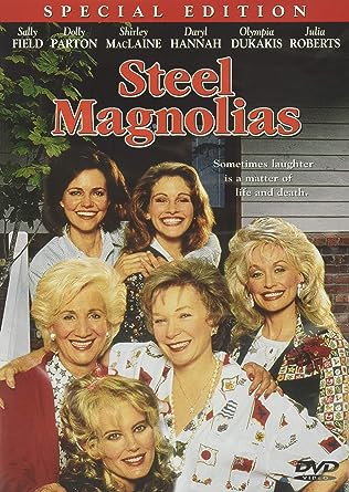 Steel Magnolias (Special Edition)