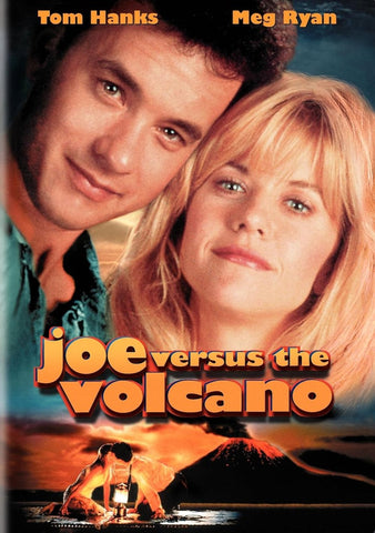 Joe Versus The Volcano