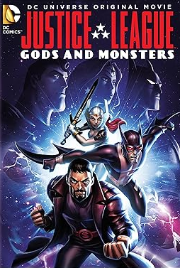 Justice League: Gods and Monsters