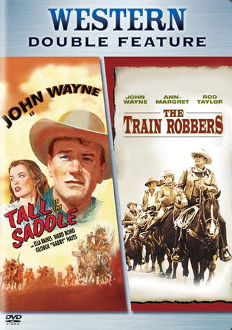 Tall in the Saddle / The Train Robbers