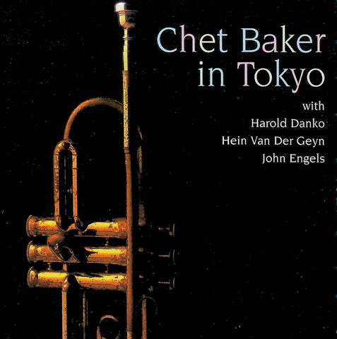 Chet Baker With Harold Danko, Hein Van Der Geyn, John Engels