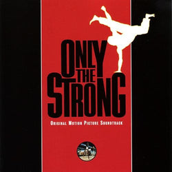 Only The Strong (Original Soundtrack)