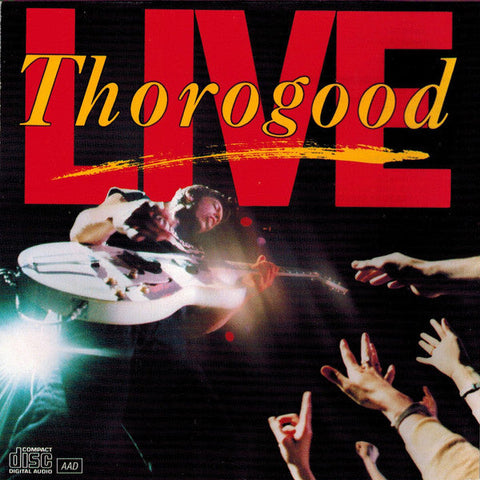 George Thorogood & The Destroyers