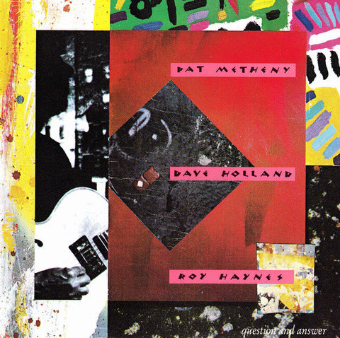 Pat Metheny & Dave Holland & Roy Haynes