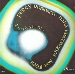 Perry Robinson - Nana Vasconcelos - Badal Roy