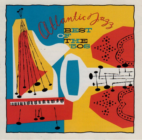 Atlantic Jazz: Best Of The 50s