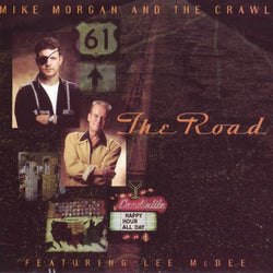 Mike Morgan And The Crawl Featuring Lee McBee