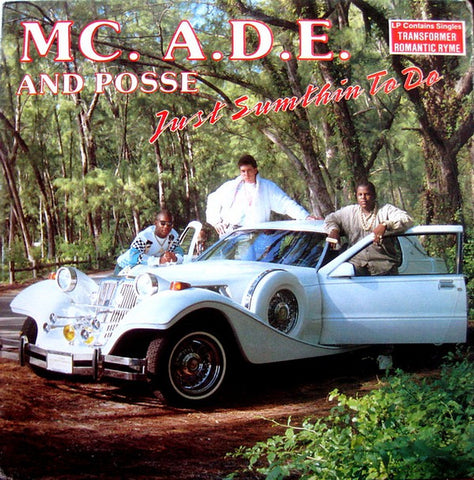 MC A.D.E. And Posse