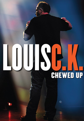 Louis C.K.: Chewed Up