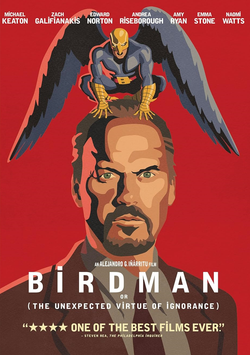 Birdman (The Unexpected Virtue of Ignorance)