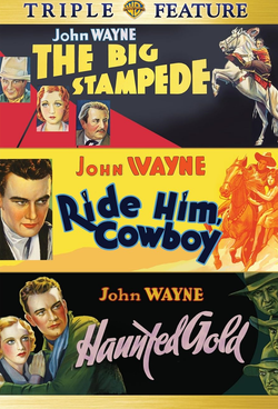 The Big Stampede / Ride Him, Cowboy / Haunted Gold