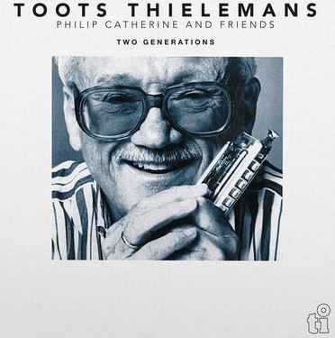 Toots Thielemans / Phili Catherine And Friends