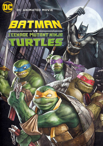 Batman Vs. Teenage Mutant Ninja Turtles