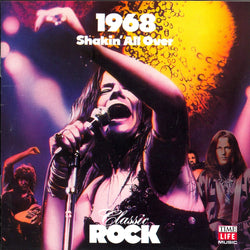 Classic Rock: 1968 Shakin' All Over