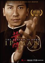 The Legend Is Born: IP Man