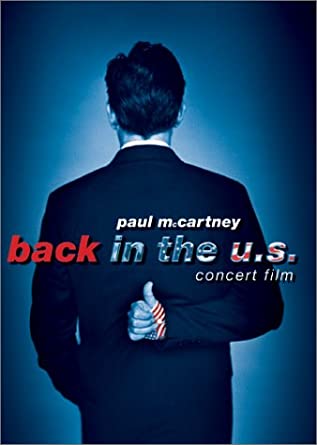 Paul McCartney: Back in the U.S. - Live 2002 Concert Film