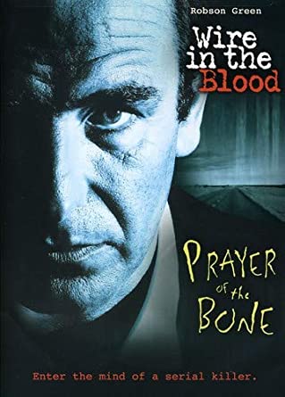 Wire in the Blood: Prayer of the Bone