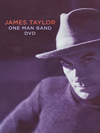 James Taylor - One Man Band