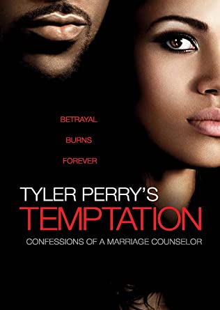 Tyler Perry's Temptation: Confessions Of A Marriage Counselor