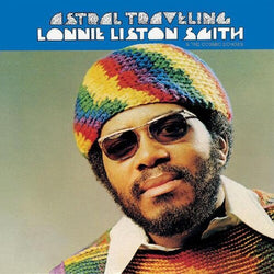 Lonnie Liston Smith & The Cosmic Echoes