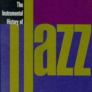 Instrumental History Of Jazz