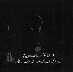 Revelations Vol. 1: A Light In A Dark Place