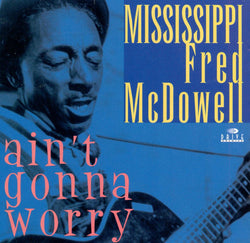 Mississippi Fred McDowell