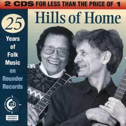 Hills Of Home: 25 Years Of Folk Music On Rounder Records