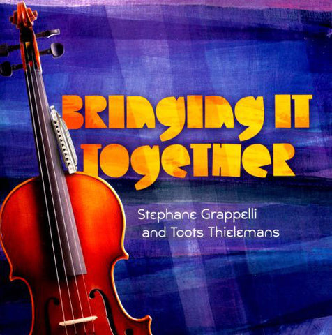 Stéphane Grappelli And Toots Thielemans