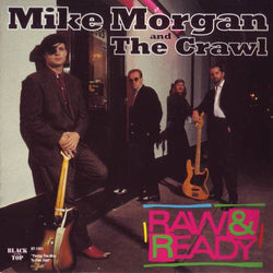 Mike Morgan And The Crawl