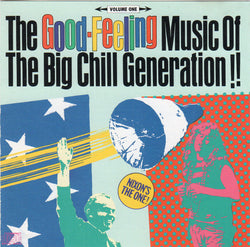 Good-Feeling Music Of The Big Chill Generation Vol One