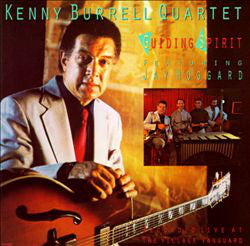 Kenny Burrell Quartet Featuring Jay Hoggard